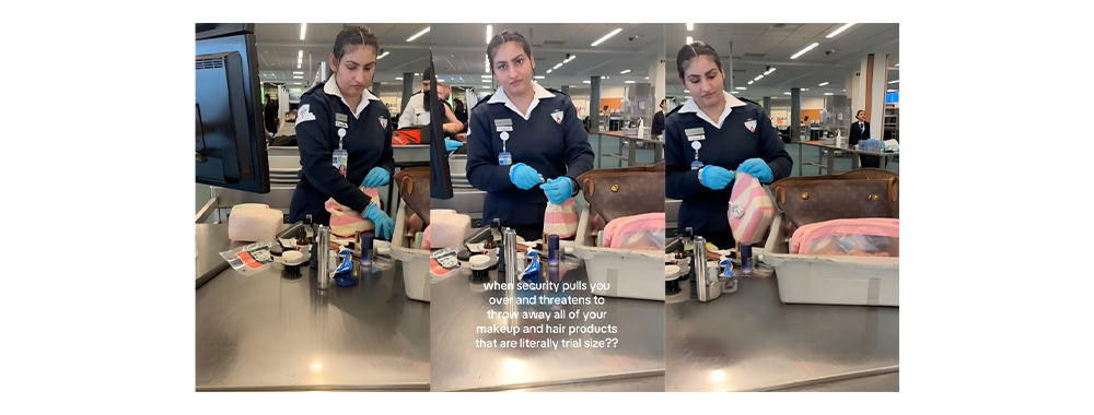 When the cosmetic bag fails the security check